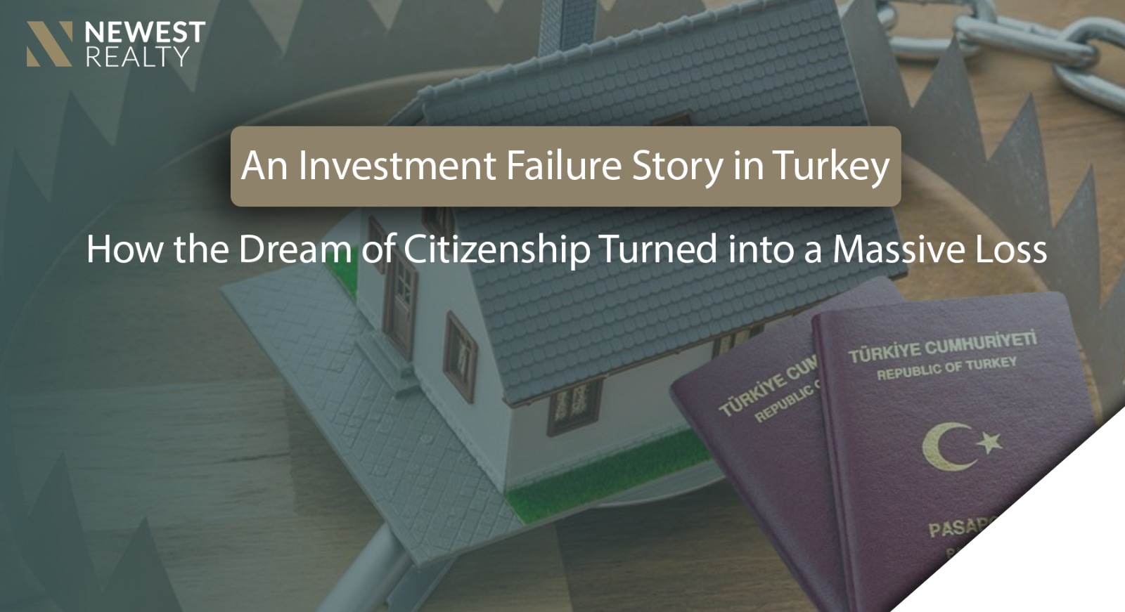 A Failed Investment Story in Turkey: How the Dream of Citizenship Turned Into a Major Loss}