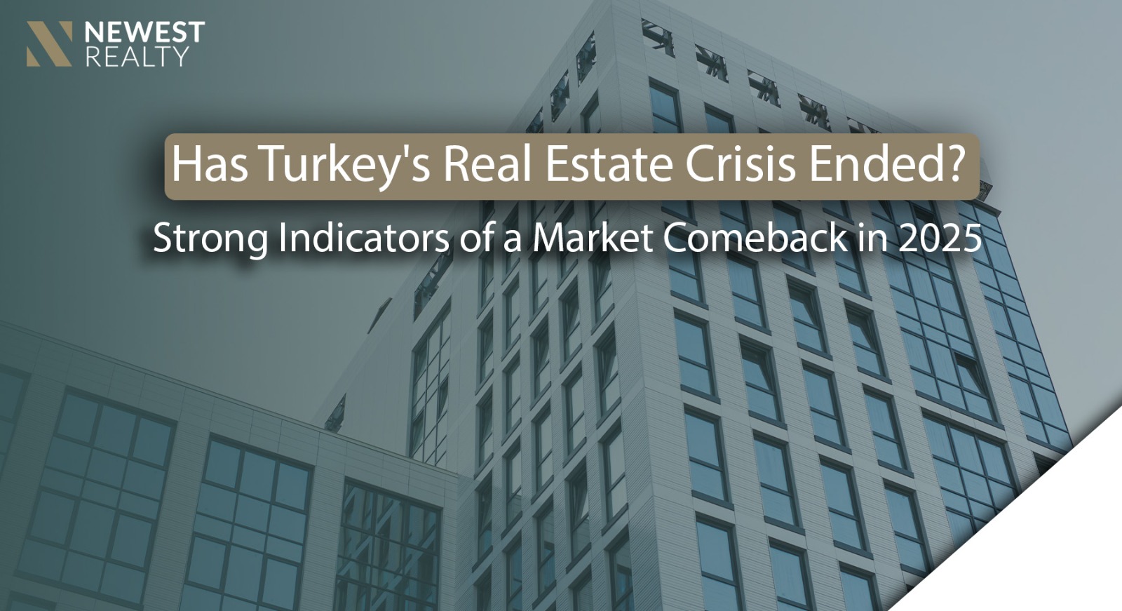 Has Turkey's Real Estate Crisis Ended  Strong Indicators of a Market Comeback in 2025