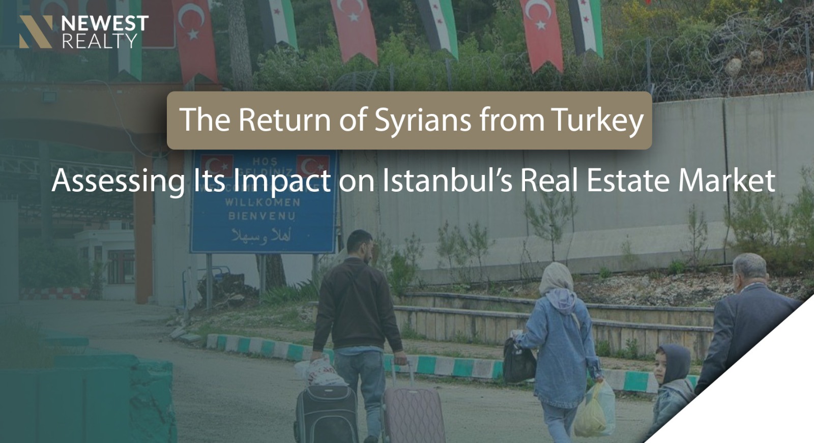The Return of Syrians from Turkey: Implications for the Real Estate Market in Istanbul}
